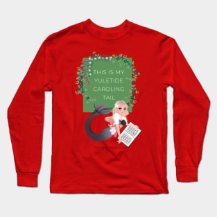 The Maven Medium- Yuletide Caroling Tail Long Sleeve T-Shirt